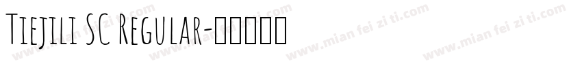 Tiejili SC Regular字体转换